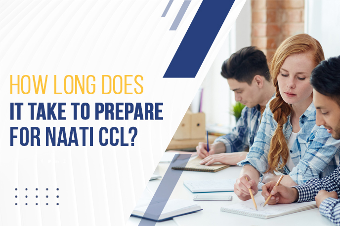 How Long Does It Take To Prepare For NAATI CCL
